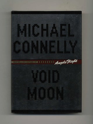 Void Moon - 1st Edition/1st Printing. Michael Connelly.