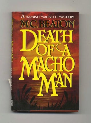 Book #31790 Death of a Macho Man - 1st Edition/1st Printing. M. C. Beaton