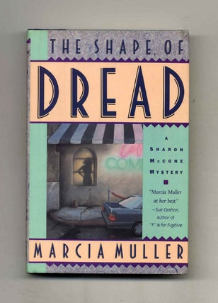 The Shape of Dread - 1st Edition/1st Printing. Marcia Muller.