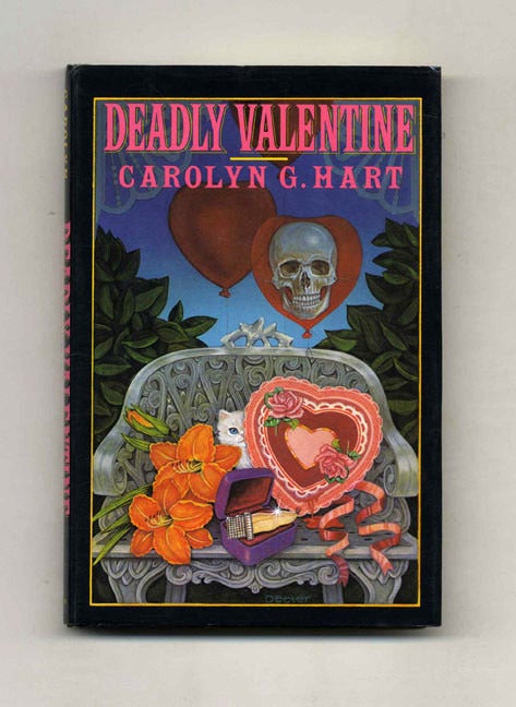 Book #31827 Deadly Valentine - 1st Edition/1st Printing. Carolyn G. Hart.
