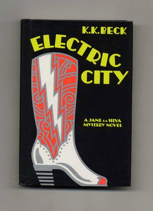 Electric City - 1st Edition/1st Printing. K. K. Beck.