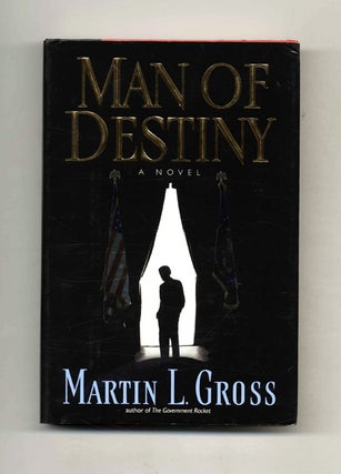 Book #31831 Man of Destiny - 1st Edition/1st Printing. Martin L. Gross