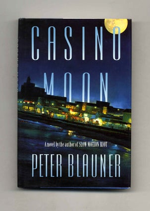 Casino Moon - 1st Edition/1st Printing. Peter Blauner.