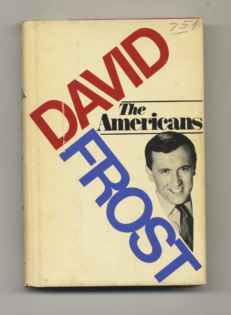 Book #31835 The Americans - 1st Edition/1st Printing. David Frost.