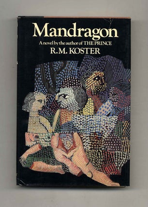 Book #31843 Mandragon - 1st Edition/1st Printing. R. M. Koster