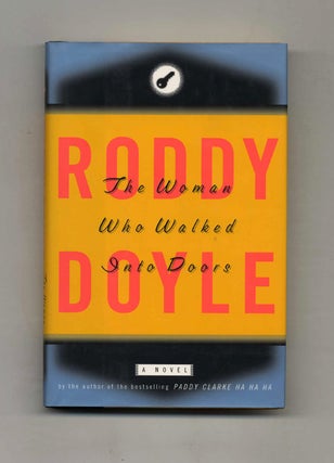 The Woman Who Walked Into Doors - 1st Edition/1st Printing. Roddy Doyle.
