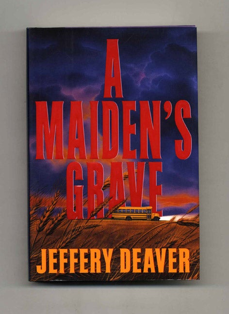 Book #31853 A Maiden's Grave - 1st Edition/1st Printing. Jeffery Deaver.