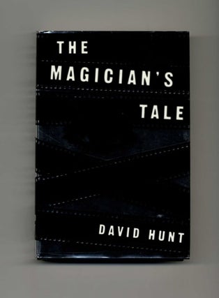 The Magician's Tale - 1st Edition/1st Printing. David Hunt.