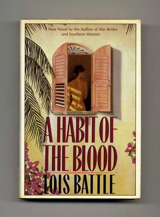 Book #31862 A Habit of the Blood - 1st Edition/1st Printing. Lois Battle