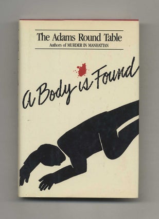 A Body is Found - 1st Edition/1st Printing. The Adams Round Table.