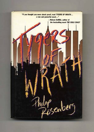 Book #31891 Tygers of Wrath - 1st Edition/1st Printing. Philip Rosenberg