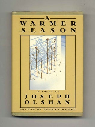 Book #31901 A Warmer Season - 1st Edition/1st Printing. Joseph Olshan