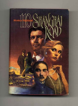 110 Shanghai Road - 1st Edition/1st Printing. Monica Highland.