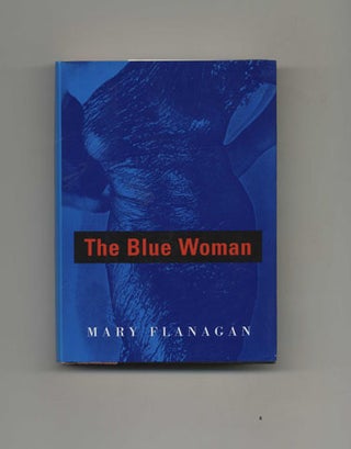 Book #31922 The Blue Woman and Other Stories - 1st US Edition/1st Printing. Mary Flanagan