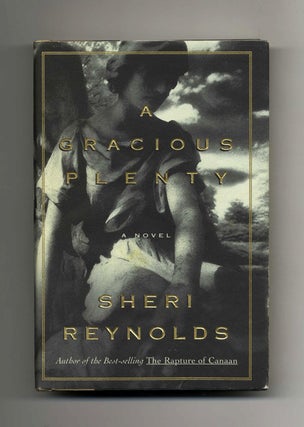 A Gracious Plenty - 1st Edition/1st Printing. Sheri Reynolds.