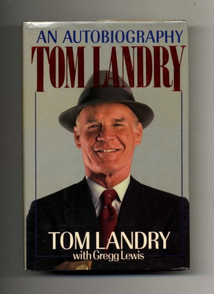 Book #31941 Tom Landry: an Autobiography - 1st Edition/1st Printing. Tom Landry