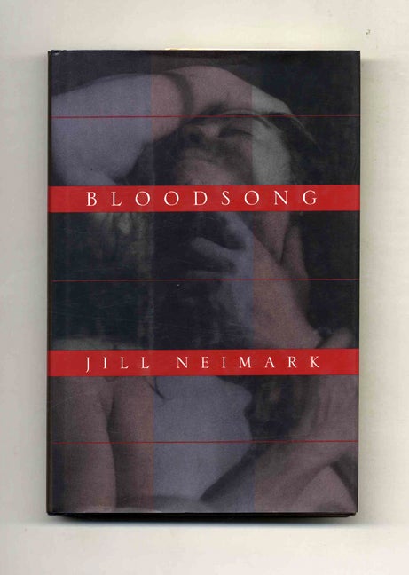 Book #31964 Bloodsong - 1st Edition/1st Printing. Jill Neimark.