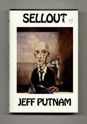 Book #31978 Sellout - 1st Edition/1st Printing. Jeff Putnam
