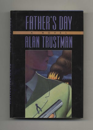 Book #31982 Father's Day - 1st Edition/1st Printing. Alan Trustman