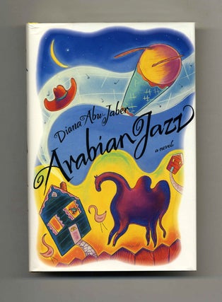 Arabian Jazz - 1st Edition/1st Printing. Diana Abu-Jaber.