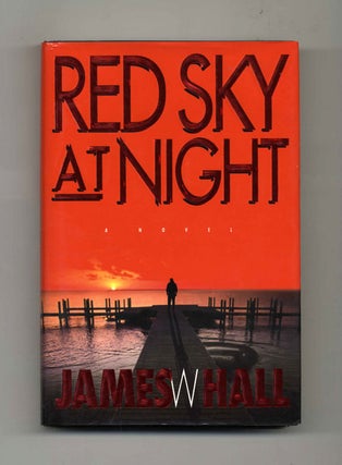 Book #31998 Red Sky at Night - 1st Edition/1st Printing. James W. Hall