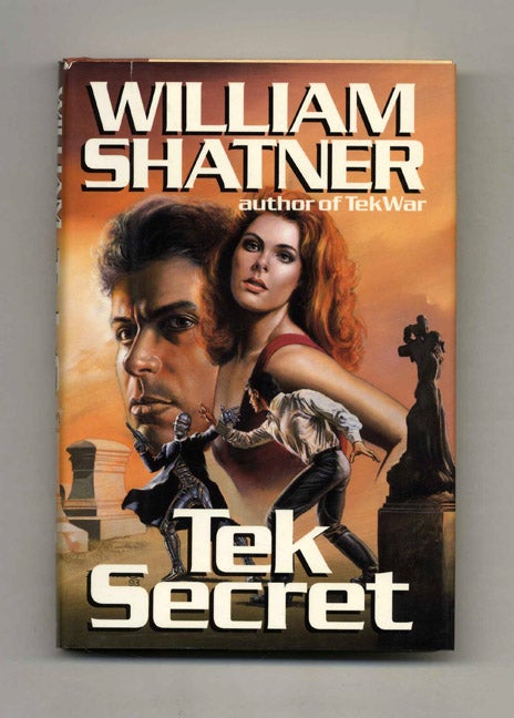 Book #32026 Tek Secret - 1st Edition/1st Printing. William Shatner.