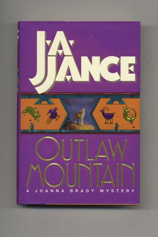 Book #32039 Outlaw Mountain - 1st Edition/1st Printing. J. A. Jance.