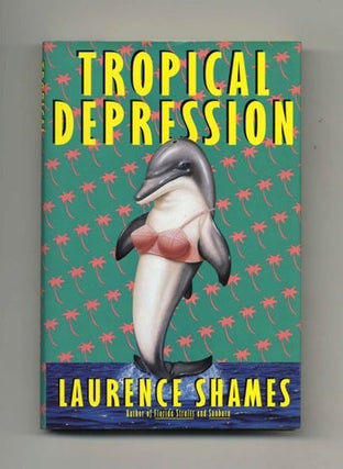 Book #32042 Tropical Depression - 1st Edition/1st Printing. Laurence Shames