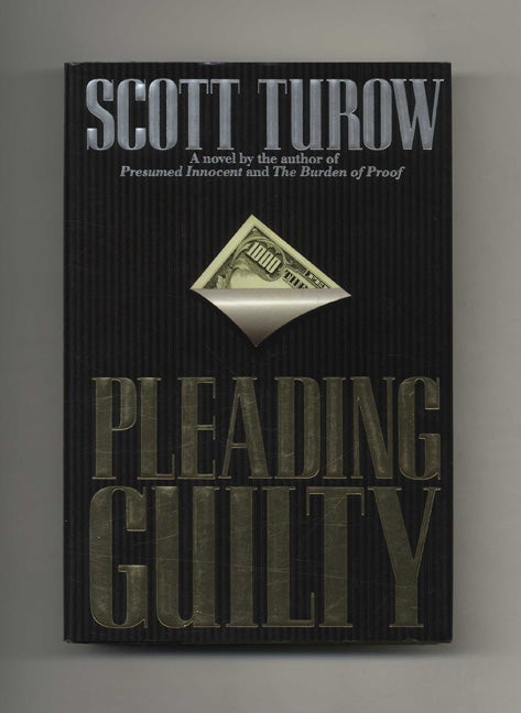 Book #32056 Pleading Guilty - 1st Edition/1st Printing. Scott Turow.
