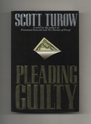 Pleading Guilty - 1st Edition/1st Printing. Scott Turow.