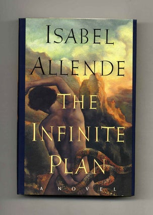 Book #32089 The Infinite Plan - 1st US Edition/1st Printing. Isabel Allende