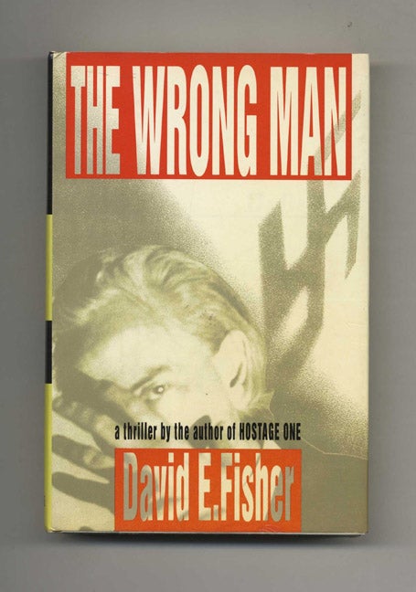 Book #32091 The Wrong Man - 1st US Edition/1st Printing. David E. Fisher.