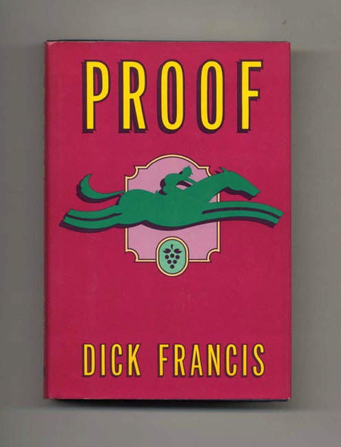 Proof 1st Us Edition 1st Printing Dick Francis Books Tell You Why Inc