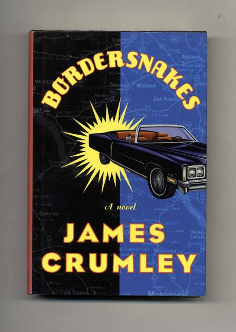 Book #32095 Bordersnakes - 1st Edition/1st Printing. James Crumley.