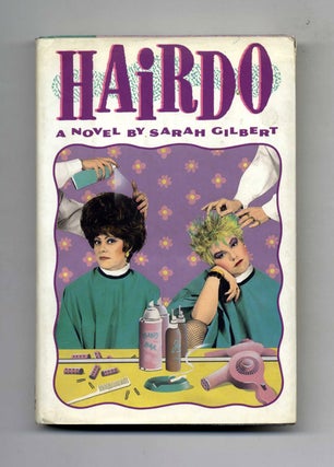 Hairdo - 1st Edition/1st Printing. Sarah Gilbert.