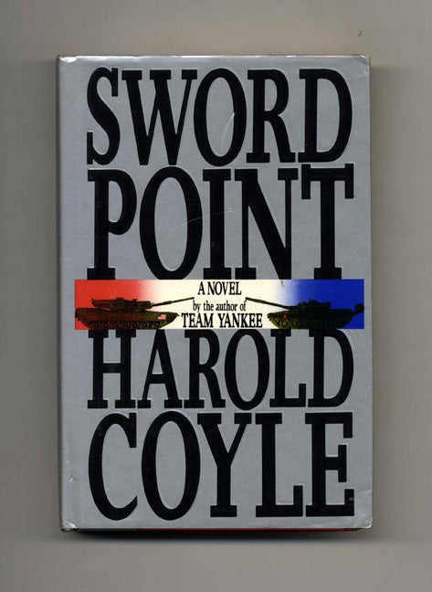 Book #32105 Sword Point - 1st Edition/1st Printing. Harold Coyle.