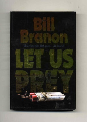 Book #32111 Let Us Prey - 1st Edition/1st Printing. Bill Branon