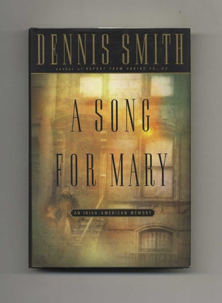 A Song for Mary - 1st Edition/1st Printing. Dennis Smith.