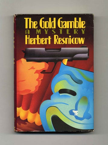 Book #32197 The Gold Gamble - 1st Edition/1st Printing. Herbert Resnicow.