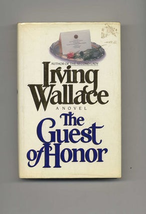 The Guest of Honor - 1st Edition/1st Printing. Irving Wallace.