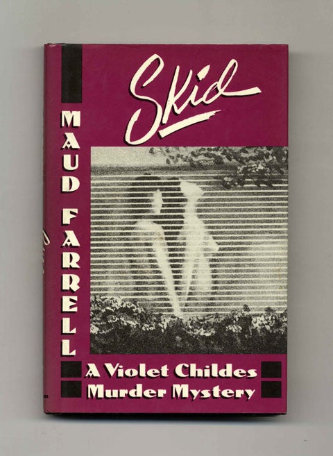 Book #32242 Skid - 1st Edition/1st Printing. Maud Farrell.