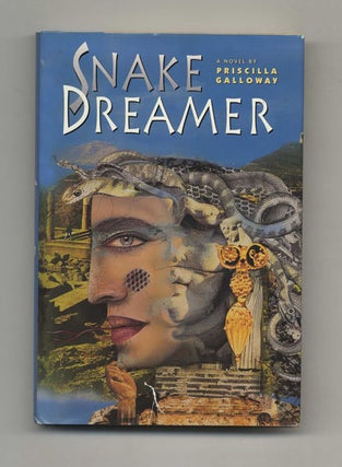 Snake Dreamer - 1st Edition/1st Printing. Priscilla Galloway.