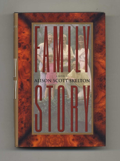 Book #32264 Family Story - 1st Edition/1st Printing. Alison Scott Skelton.