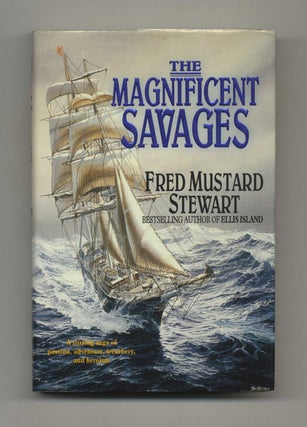 Book #32266 The Magnificent Savages - 1st Edition/1st Printing. Fred Mustard Stewart