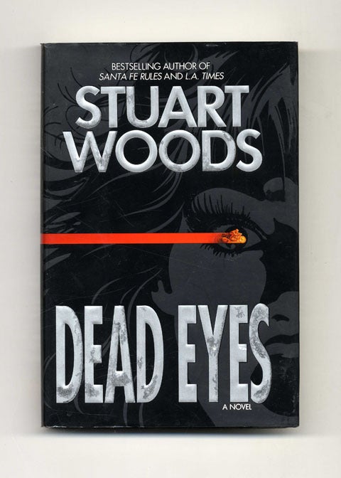 Book #32270 Dead Eyes - 1st Edition/1st Printing. Stuart Woods.