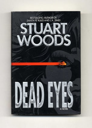 Book #32270 Dead Eyes - 1st Edition/1st Printing. Stuart Woods