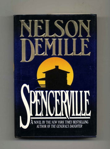 Book #32305 Spencerville - 1st Edition/1st Printing. Nelson Demille.