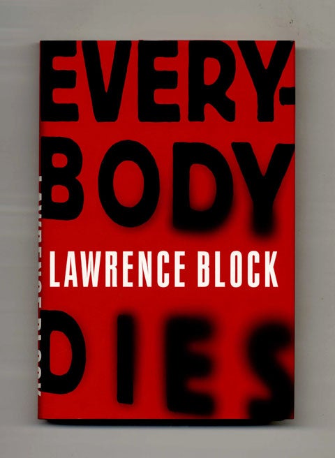 Book #32309 Everybody Dies - 1st Edition/1st Printing. Lawrence Block.