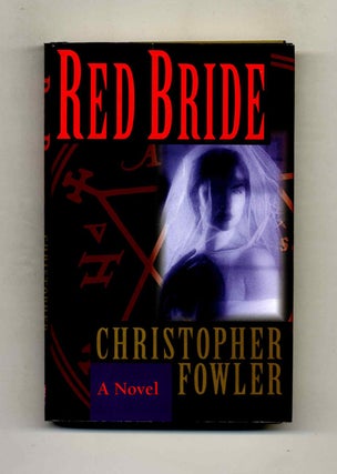 Red Bride - 1st US Edition/1st Printing. Christopher Fowler.