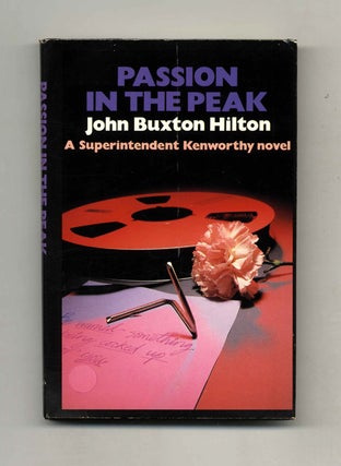 Passion in the Peak. John Buxton Hilton.
